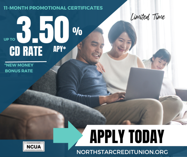 CD Promotional Rates at 3.00 to 3.50 APY* North Star Credit Union